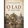 O ład w historii. Feliks Koneczny