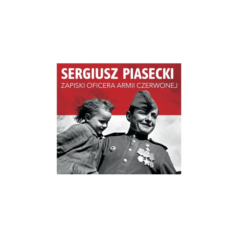 Zapiski oficera Armii Czerwonej (audiobook). Sergiusz Piasecki