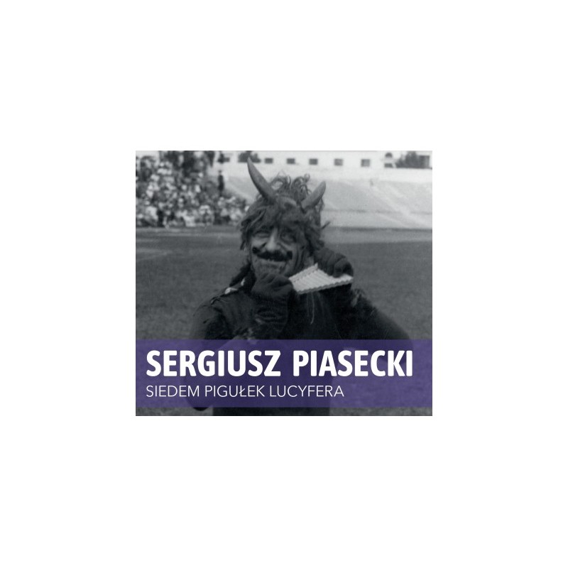 Siedem pigułek Lucyfera (audiobook). Sergiusz Piasecki