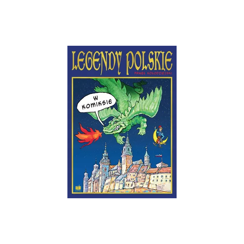 Polskie legendy w komiksie. Paweł Kołodziejski
