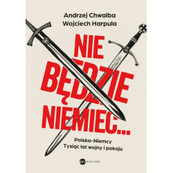 Nie będzie Niemiec…....