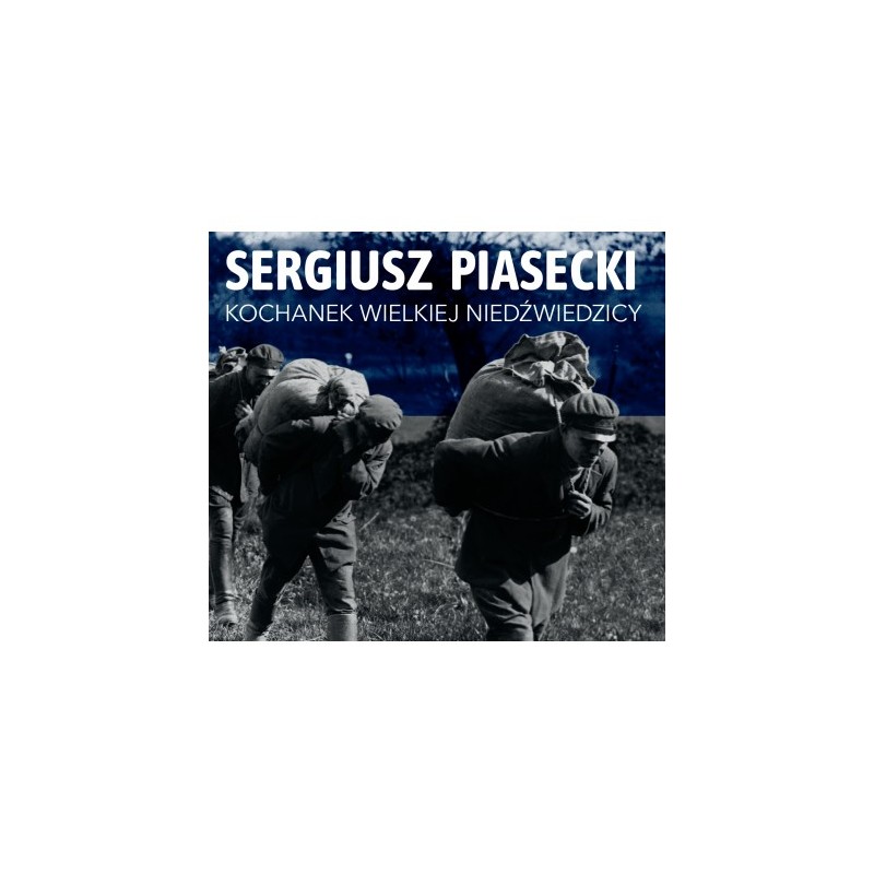Kochanek Wielkiej Niedźwiedzicy (audiobook). Sergiusz Piasecki