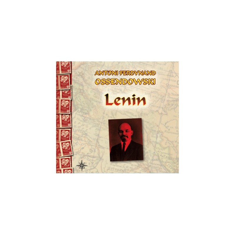 Lenin (audiobook). Antoni Ferdynand Ossendowski