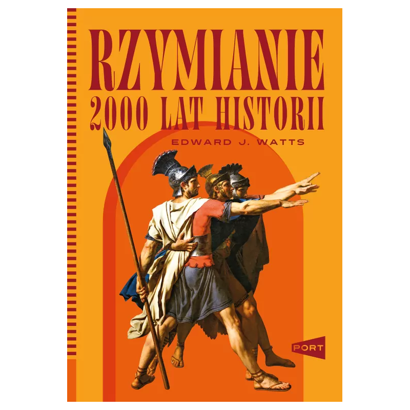Rzymianie. 2000 lat historii. Edward J. Watts