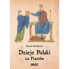 Dzieje Polski za Piastów. Feliks Koneczny