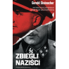 Zbiegli naziści. Jak hitlerowscy zbrodniarze uciekli przed sprawiedliwością. Gerald Steinacher