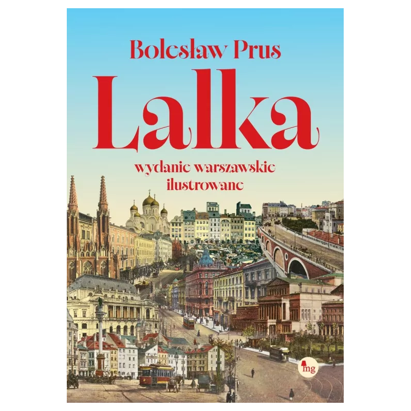 Lalka. Wydanie warszawskie ilustrowane. Bolesław Prus