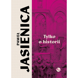 Tylko o historii. Jasienica...