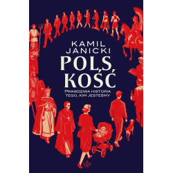 Polskość. Prawdziwa...