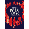 Polskość. Prawdziwa historia tego, kim jesteśmy. Kamil Janicki