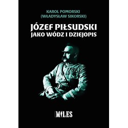 Józef Piłsudski jako wódz i...
