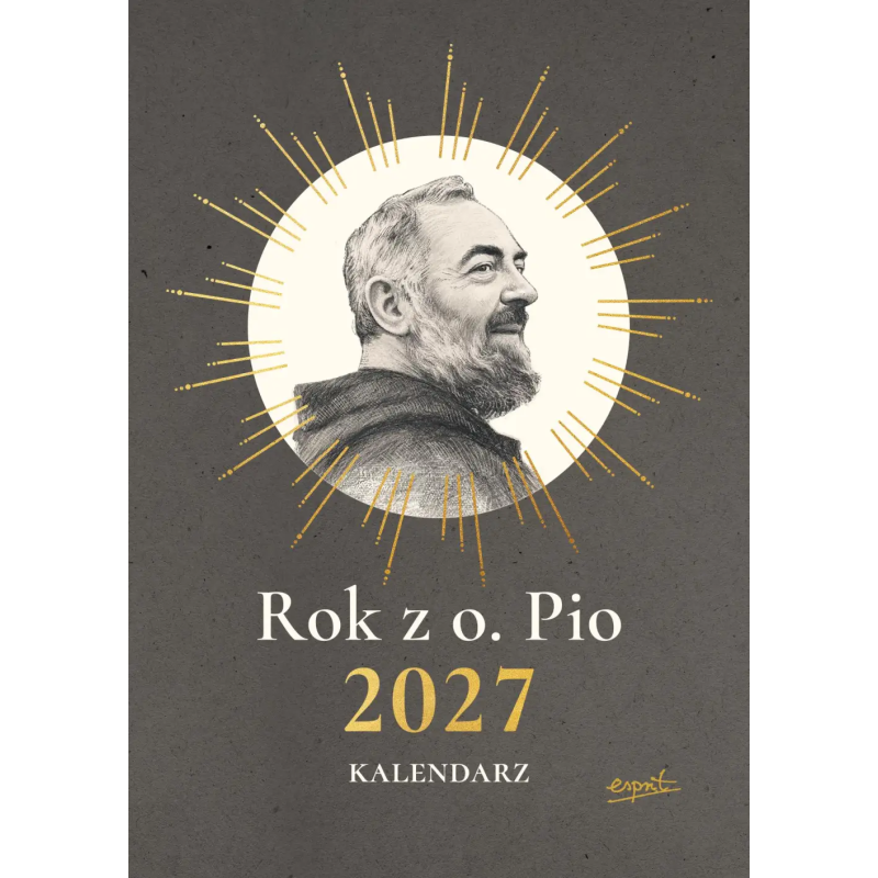 Kalendarz 2027. Rok z o. Pio. ks. Marcello Stanzione