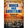 Burza nad Sudetami. Ostatnie dni III Rzeszy. Marek A. Koprowski