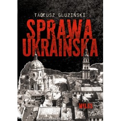 Sprawa ukraińska. Tadeusz...