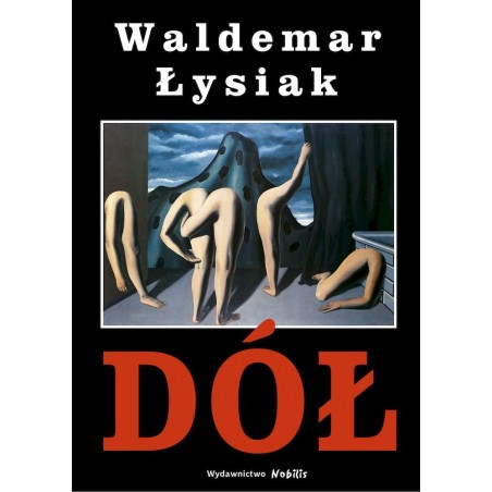 Dół - Waldemar Łysiak