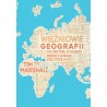 Więźniowie geografii, czyli wszystko, co chciałbyś wiedzieć o globalnej polityce. Tim Marshall