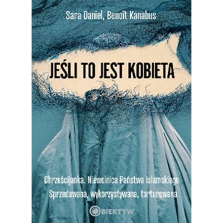 JEŚLI TO JEST KOBIETA.Sara Daniel, Benoit Kanabus