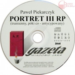 Płyta CD: Portret III RP(trumienny, póki co-antycypowany). Paweł Piekarczyk