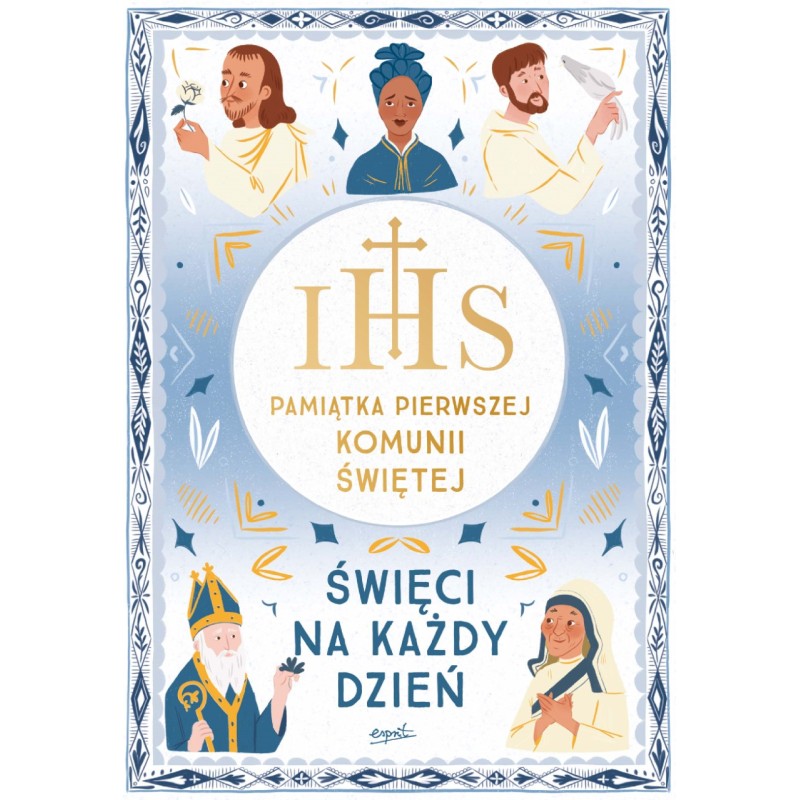 ŚWIĘCI NA KAŻDY DZIEŃ.PAMIĄTKA PIERWSZEJ KOMUNI ŚWIĘTEJ. Meredith Hinds