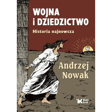 WOJNA I DZIEDZICTWO. HISTORIA NAJNOWSZA. Prof Andrzej Nowak