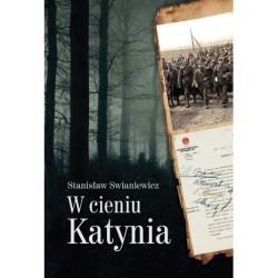 W cieniu Katynia. Stanisław...