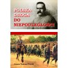 Polska droga do niepodległości. Janusz Tadeusz Nowak